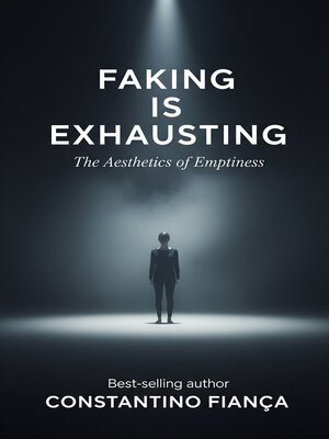 cover image of Faking Is Exhausting